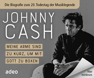 Anzeige - CASH - Die Biografie zum 20. Todestag der Musiklegende: Weitere Informationen und Bestellmöglichkeit - hier klicken