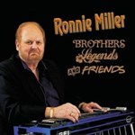 Ronnie Miller: Brothers, Legends & Friends