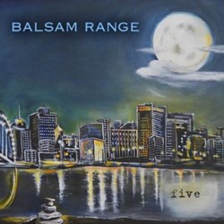 Balsam Range - Five