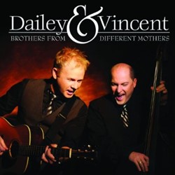 Dailey & Vincent: Brothers From Different Mothers