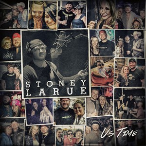 Stoney LaRue - Us Time