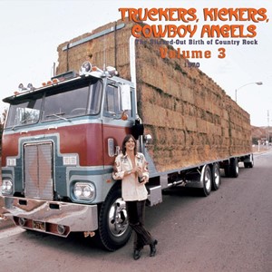 Truckers, Kickers, Cowboy Angels – Volume 3