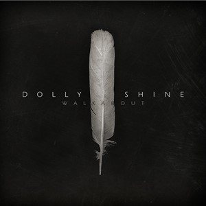 Dolly Shine - Walkabout