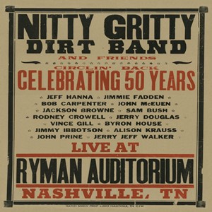 Nitty Gritty Dirt Band & Friends: Circlin' Back - Celebrating 50 Years