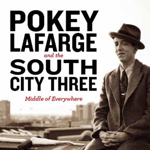 Pokey LaFarge - Middle Of Everywhere