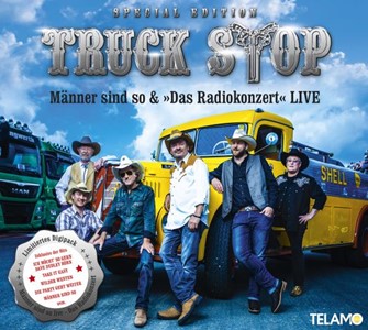 Truck Stop - Männer sind so & Das Radiokonzert LIVE