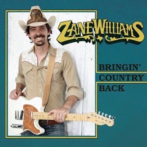 Zane Williams – Bringin' Country Back