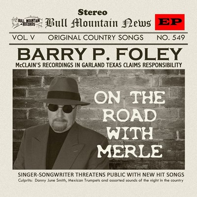 Barry P. Foley - On The Road With Merle