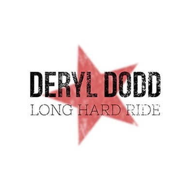 Deryl Dodd - Long Hard Ride