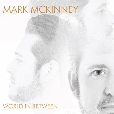 Mark McKinney - World In Between