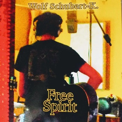 Wolf Schubert-K. - Free Spirit