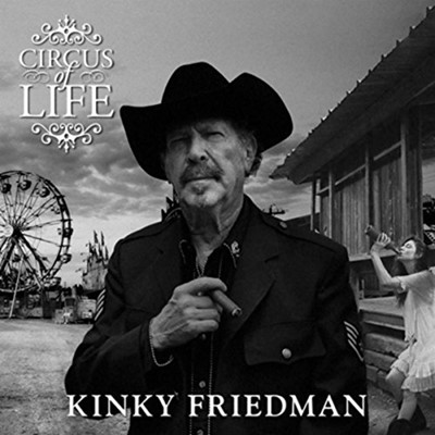 Kinky Friedman - Circus Of Life