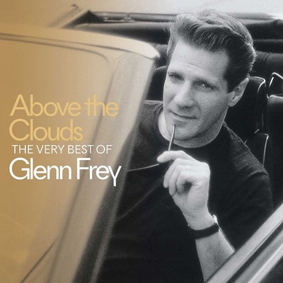 The Very Best Of Glenn Frey