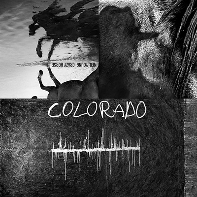 Neil Young & Crazy Horse - Colorado