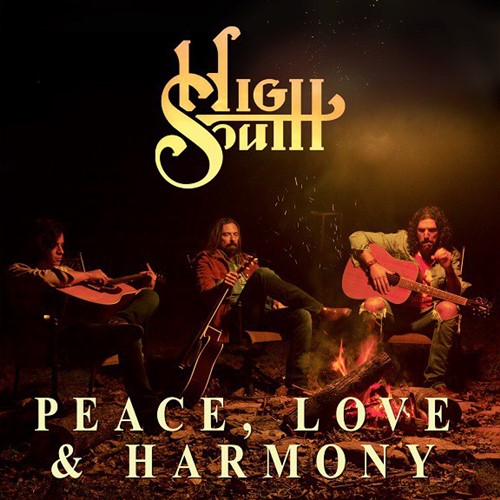 High South - Peace, Love & Harmony