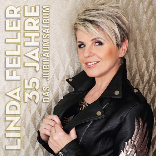 Linda Feller - 35 Jahre das Jubiläumsalbum