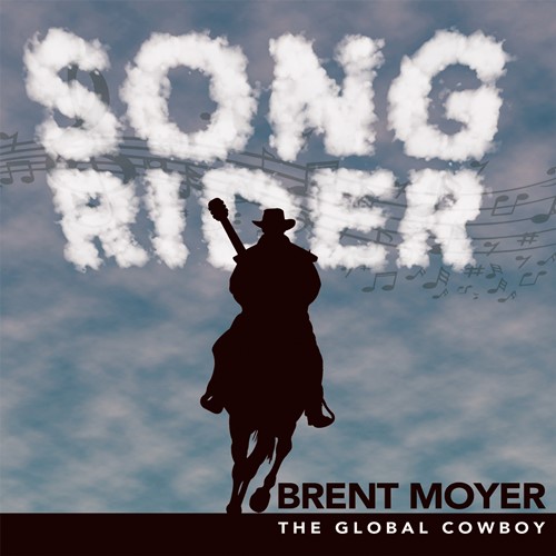 Brent Moyer - Song Rider