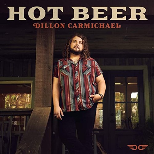 Dillon Carmichael - Hot Beer