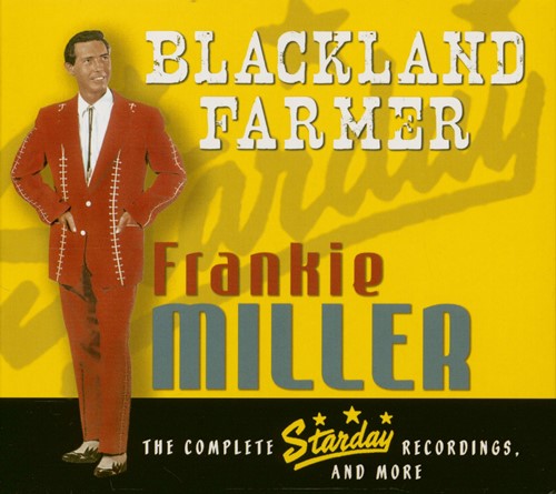 Frankie Miller - Blackland Farmer: The Complete Starday Recordings And More