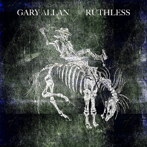 Gary Allan - Ruthless