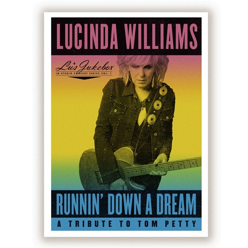 Runnin' Down A Dream - A Tribute To Tom Petty