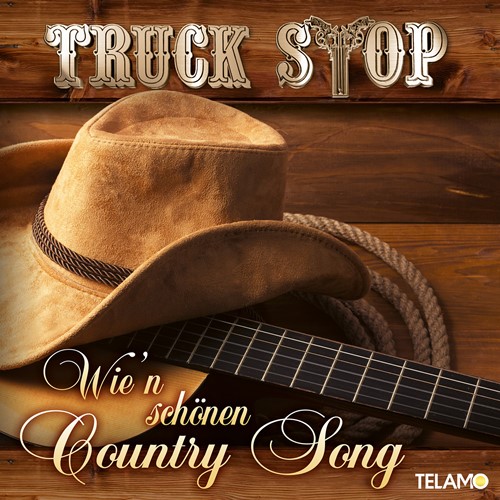 Truck Stop - Wie'n schönen Country Song
