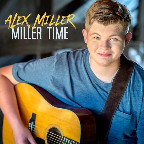 Alex Miller - Miller Time