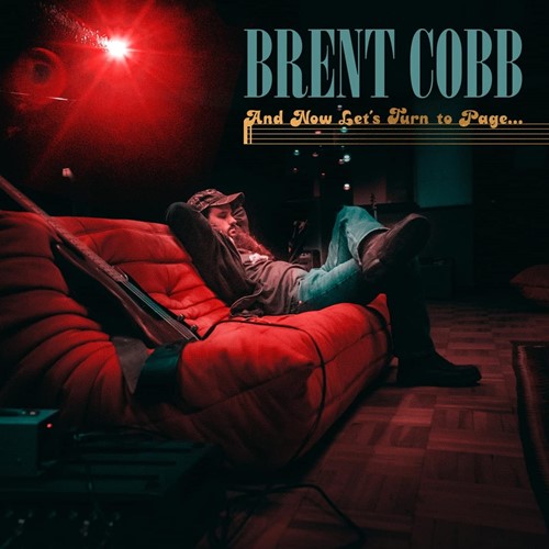 Brent Cobb - And Now, Let's Turn To Page