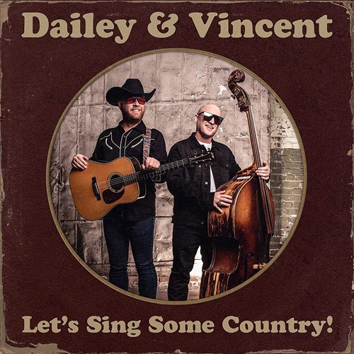 Dailey & Vincent - Let's Sing Some Country