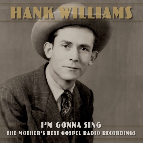 Hank Williams - I'm Gonna Sing