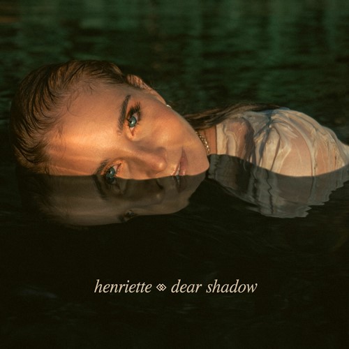 Henriette - Dear Shadow