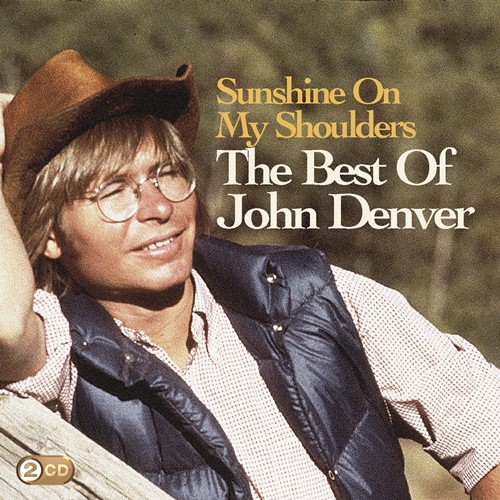 Sunshine On My Shoulders: The Best Of John Denver