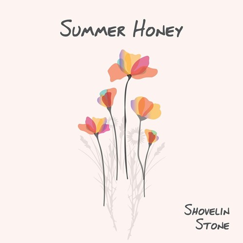 Shovelin Stone - Summer Honey
