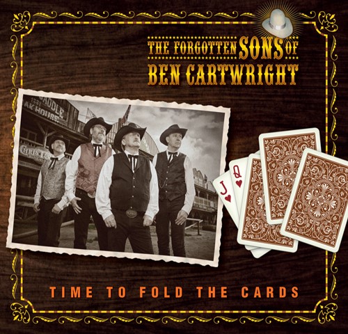 The Forgotten Sons Of Ben Cartwright - Time To Fold The Cards