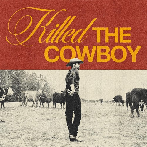 Dustin Lynch – Killed The Cowboy