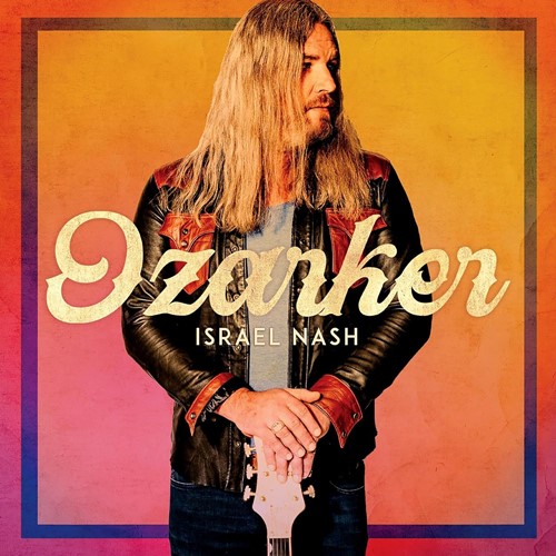 Israel Nash – Ozarker