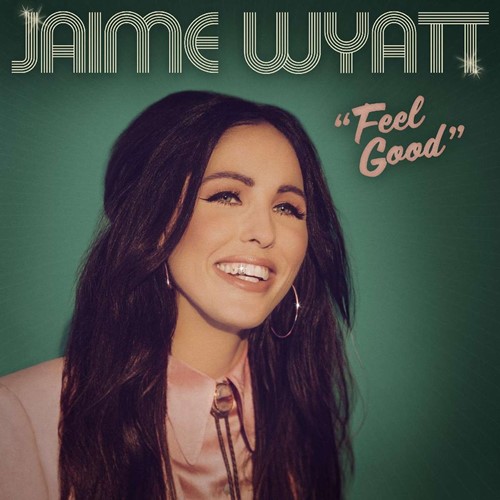 Jaime Wyatt – Feel Good