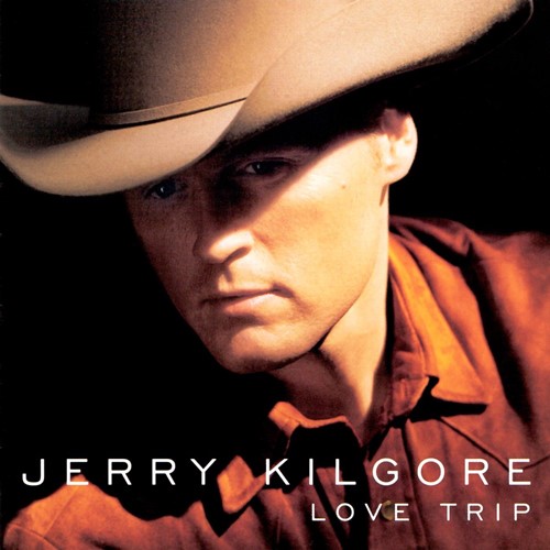 Jerry Kilgore - Love Trip