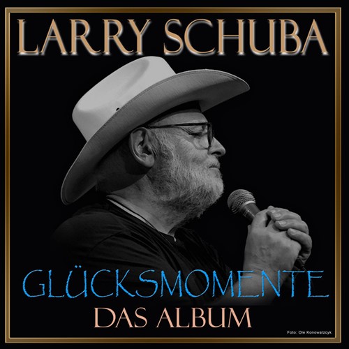 Larry Schuba – Glücksmomente