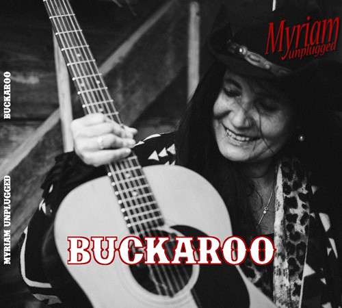 Myriam Unplugged - Buckaroo