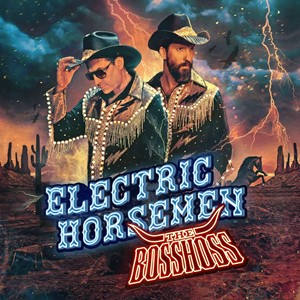 The BossHoss – Electric Horsemen