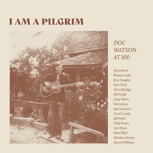 I Am A Pilgrim: Doc Watson At 100
