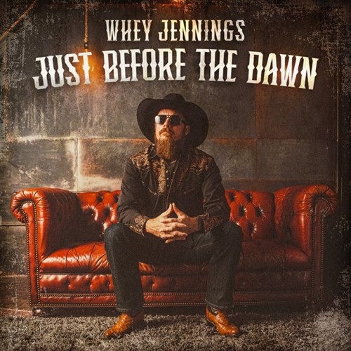 Whey Jennings – Just Before The Dawn