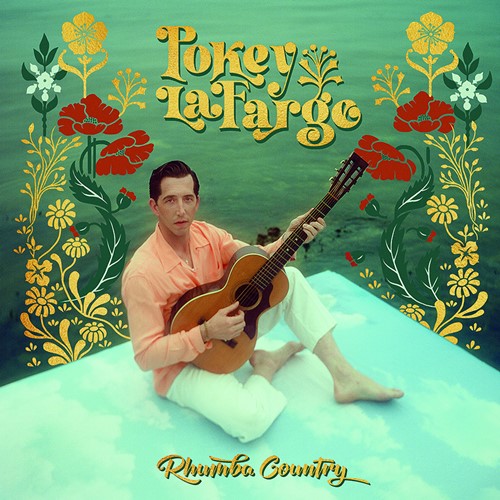 Pokey LaFarge – Rhumba Country