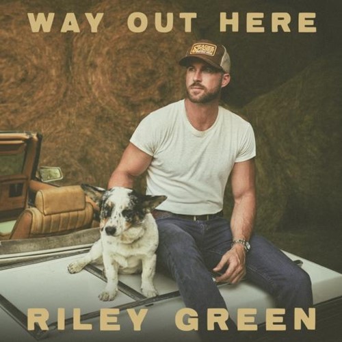 Riley Green – Way Out Here