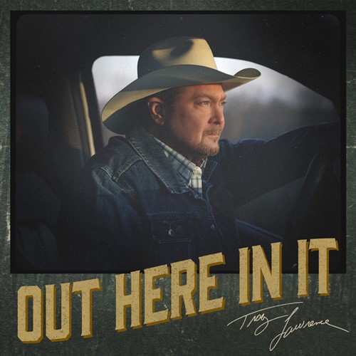 Tracy Lawrence – Out Here In It