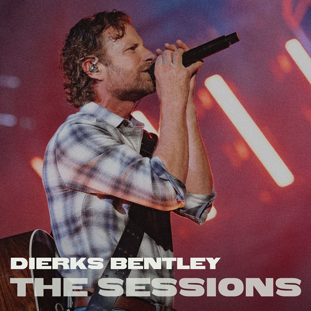 Dierks Bentley – The Sessions