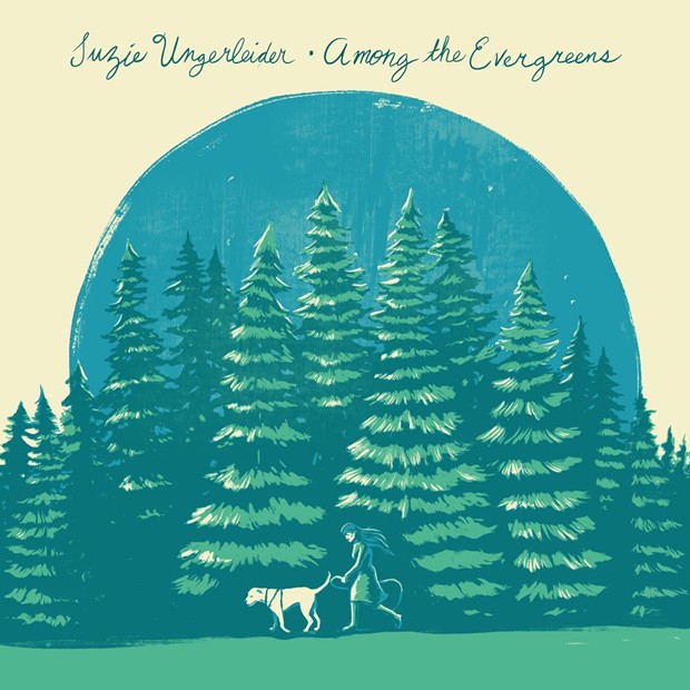 Suzie Ungerleider – Among The Evergreens