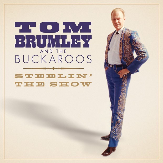 Tom Brumley – Steelin' The Show Tom Brumley – Steelin' The Show