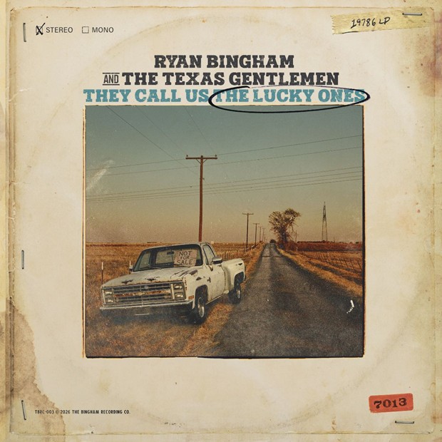 Ryan Bingham & The Texas Gentlemen – They Call Us The Lucky Ones Ryan Bingham & The Texas Gentlemen – They Call Us The Lucky Ones